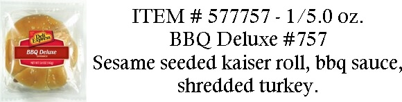 BBQ Deluxe from Deli Express at Merrill Distributing