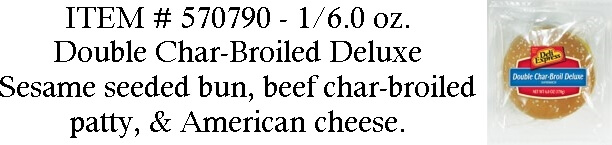Double Char-broiled at Merrill Distributing