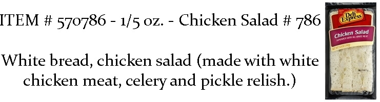 Deli Express Chicken salad sandwich at Merrill Distributing