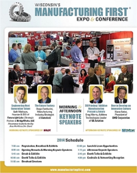 Wisconsin's Manufacturing First Expo & Conference Wednesday, Oct 22nd, 2014