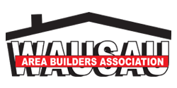 Proud Member of the Wausau Area Builders Association