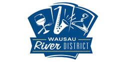 Proud Supporter of the Wausau River District